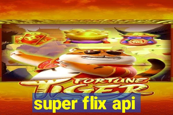 super flix api